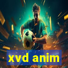 xvd anim